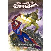 O espetacular homem-aranha vol.12 - a identidade osborn