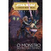 Star wars: the high republic adventures - o monstro do pico do templo