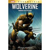 Wolverine: inimigo do estado (marvel essenciais)