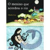 Menino Que Acordou O Rio, O