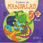 Caderno De Mandalas: A Partir De 5 Anos