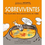 Sobreviventes: As Criaturas Mais Resistentes Da Te