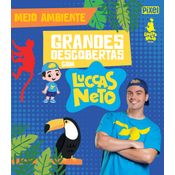 Grandes Descobertas Com Luccas Neto - M. Ambiente