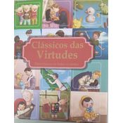 Classicos Das Virtudes Para Criancas - Almofadado