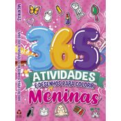 Meninas - 365 Atividades E Desenho P/ Colorir