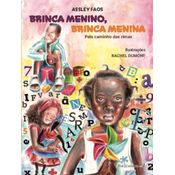 Brinca Menino, Brinca Menina Pelo Caminho Das Rimas