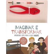 Imaginar E Transformar - Alicate