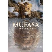Mufasa O Rei Leão - Livro Oficial Com A História Do Filme