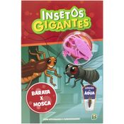 Livro Infantil Insetos Gigantes - Todo Livro - BARATA VS MOSCA