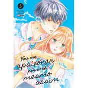 Vou Me Apaixonar Por Você Mesmo Assim 05