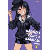 Não Mexa Comigo, Nagatoro 05