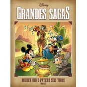Grandes Sagas Disney Vol. 25 - Mickey Kid E Pateta Seis Tiros – Parte 2