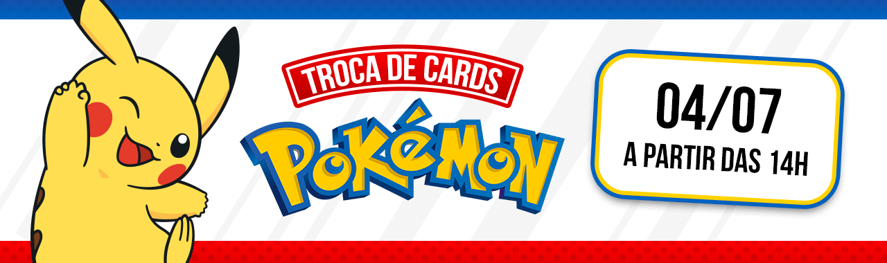 lpsupereventos_nossaslojas_pokemon_30062025