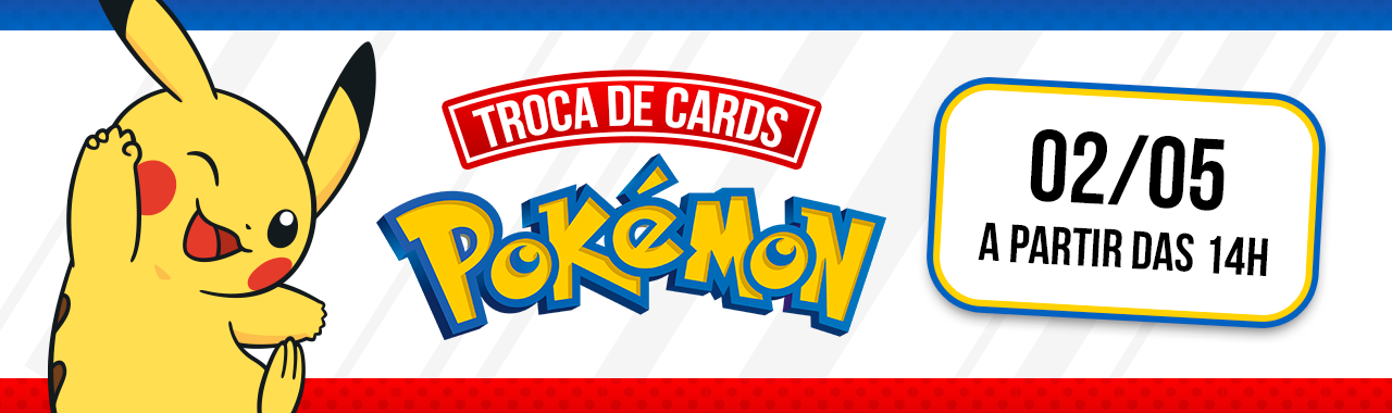 lpsupereventos_nossaslojas_pokemon_30042025